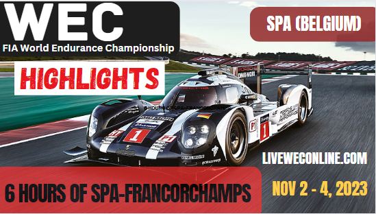 WEC 6 HOURS OF SPA FRANCORCHAMPS Highlights 2023