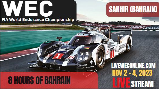 How To Watch 8 Hours Of Bahrain WEC Live Stream