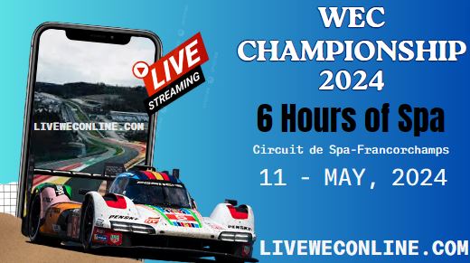 {WEC-RD 3} 6 Hours Of Spa Francorchamps Live Stream 2024