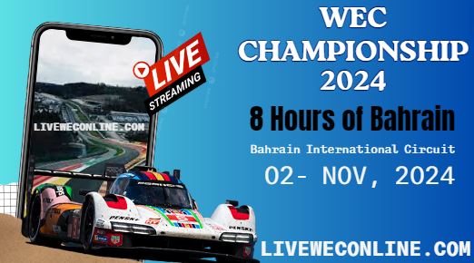 {WEC-RD 8} 8 Hours Of Bahrain Live Stream 2024