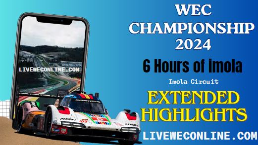 6 Hours Of Imola World Endurance Championship Highlights